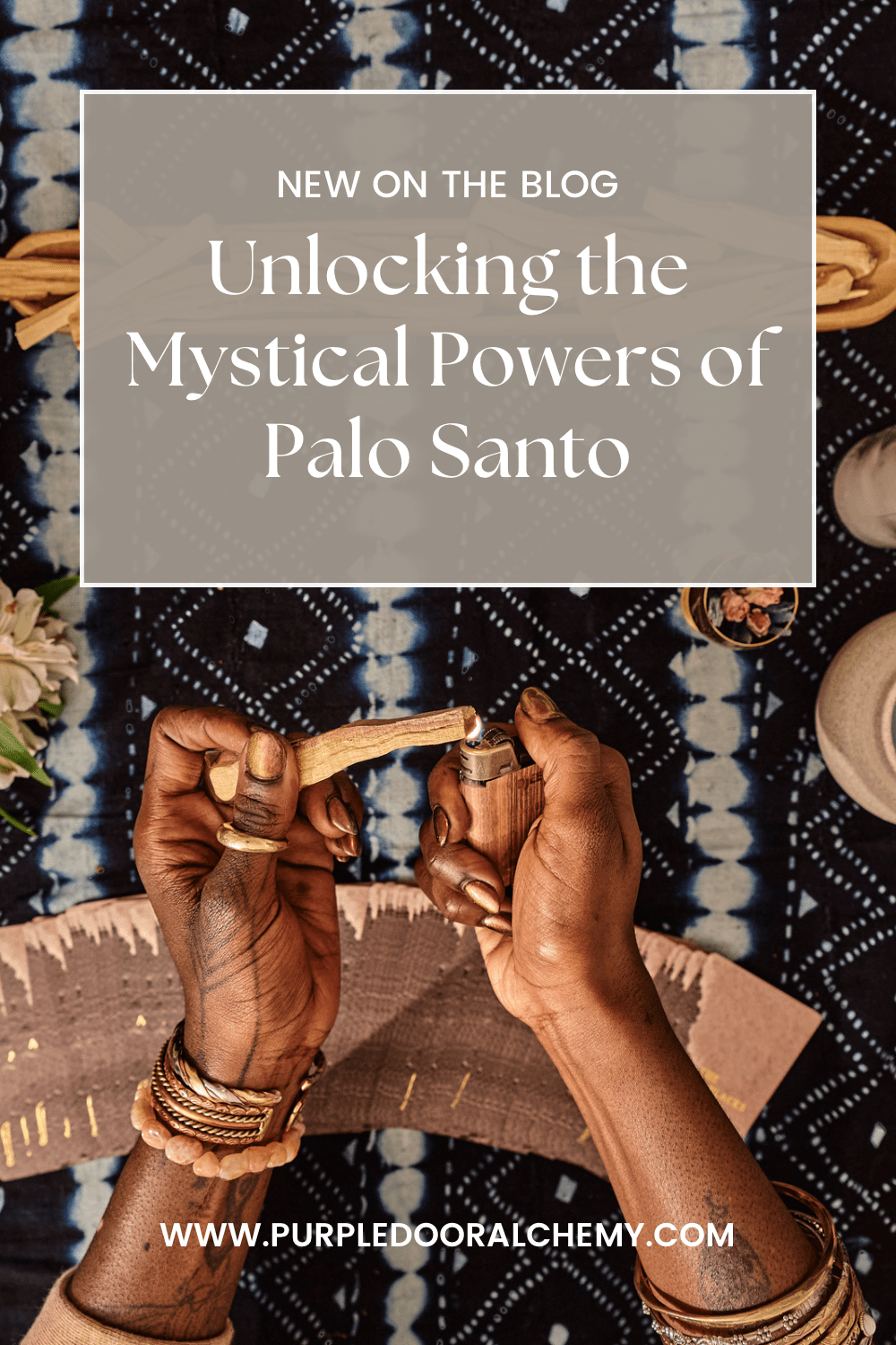 Unlocking the Mystical Powers of Palo Santo - Purple Door Alchemy