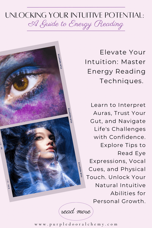 Unlocking Your Intuitive Potential: A Guide to Energy Reading - Purple Door Alchemy