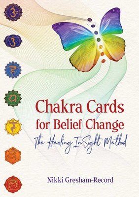 Chakra Cards for Belief Change: The Healing In Sight Method - Purple Door Alchemy