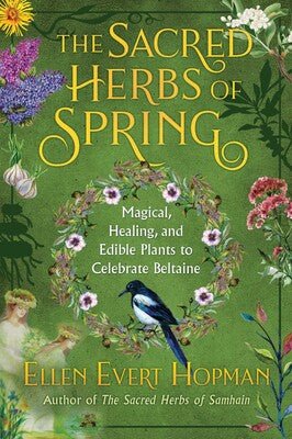 The Sacred Herbs of Spring - Purple Door Alchemy